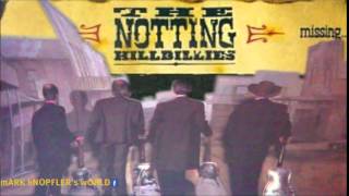 The Notting Hillbillies - RAILROAD WORKSONG -  Missing......Presumed Having a Good Time