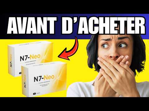 🔥 N7-NEO CAPSULES AVIS & TEST - ÇA MARCHE VRAIMENT ? EXPÉRIENCES, EFFETS & RÉSULTATS 2026