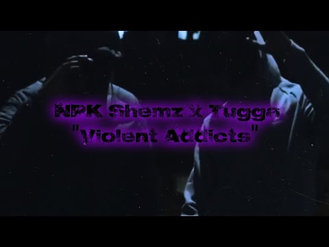 #NPK Shemz x Tugga - Violent Addicts [ Slowed & Reverb ]