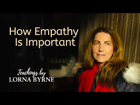 , title : 'Lorna Byrne discusses how empathy is important in your life'