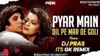Download lagu Pyar Me Dil Pe Maar De Goli (Remix) | DJ Pras x It's GK Remix | Kishore K | Asha B | Road Dynamic 15 mp3