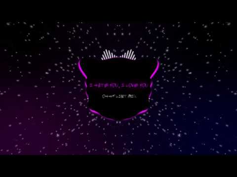 I hate you, I love you ( Ft. Conor Maynard, Natalie Sako & Samantha) (Ohhflint Remix)