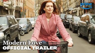 Modern Love - Official Trailer | Prime Video