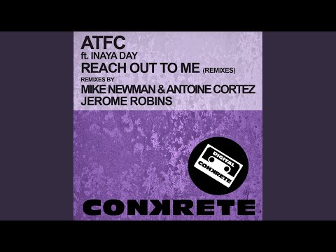Reach Out To Me (Mike Newman & Antoine Cortez Remix)