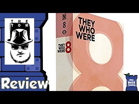 They Who Were 8 Review - with Tom Vasel