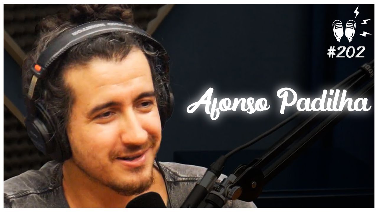 AFONSO PADILHA - Flow Podcast #202