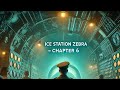 Ice Station Zebra – Chapter 6 | Thriller Novel by Alistair McLean Audiobook