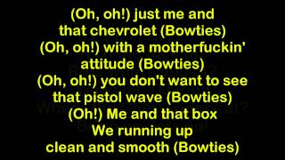 Yelawolf ft. Rittz - Bowties [HQ &amp; Lyrics]