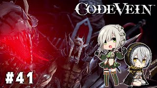 【CODE VEIN】死にながらも前に進め【女性実況】＃41