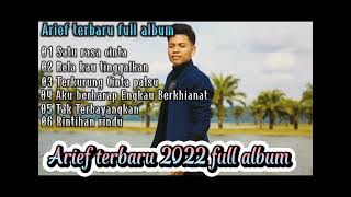 Download lagu LAGU ARIEF TERBARU 2022 FULL ALBUM mp3