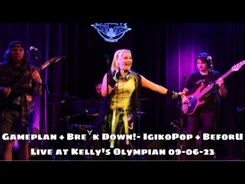 Gameplan + Break Down!- IgikoPop + BeforU live at Kelly’s Olympian 09-06-23
