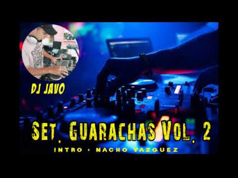 SET GUARACHAS VOL. 2 - DJ JAVO 2020