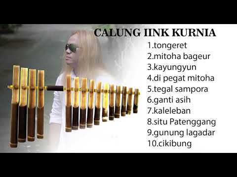 KUMPULAN LAGU CALUNG IINK KURNIA