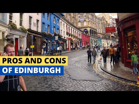Pros And Cons Of Living in Edinburgh, Scotland