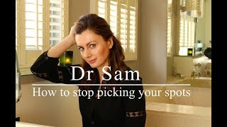 How To Stop Squeezing Your Spots | Dr Sam in the City