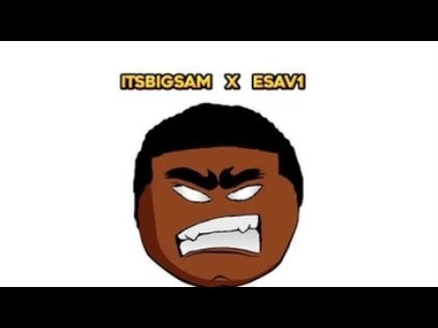 Itsbigsam - feel like the man ft Esav1