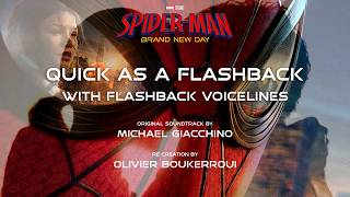 Michael Giacchino - Quick as a Flashback + VOICELINES (from "Spider-Man: Brand New Day" Soundtrack)