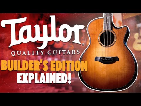 Exploring Taylor Guitars Builder’s Edition Collection! – Our Top 4 Picks!