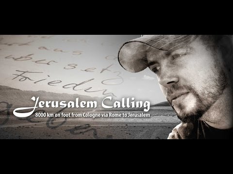 Jerusalem Calling - Der Film (NDR) Pt. 2/2 (zu Fuß nach Jerusalem) von Christoph Kockelmann