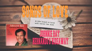 JOHNNIE RAY -  HERNANDO'S HIDEAWAY
