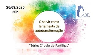 SERVIR COMO FERRAMENTA DE AUTOTRANSFORMAÇÃO