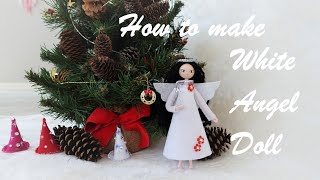 How to Make an Angel Doll | White Angel Doll | Huong Harmon