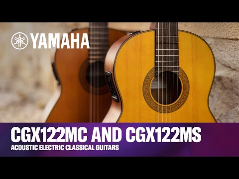 Yamaha | CGX122MC and CGX122MS | Acoustic Electric Classical Guitars