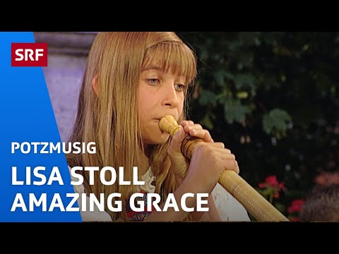 Lisa Stoll: Amazing Grace | Potzmusig | SRF