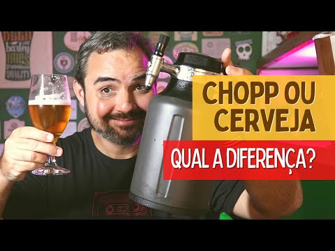 Chopp ou Cerveja, qual a diferença?