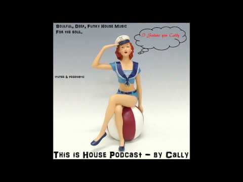 Deep soulful vocal house music episode 1 free mixes by cally New Continuous