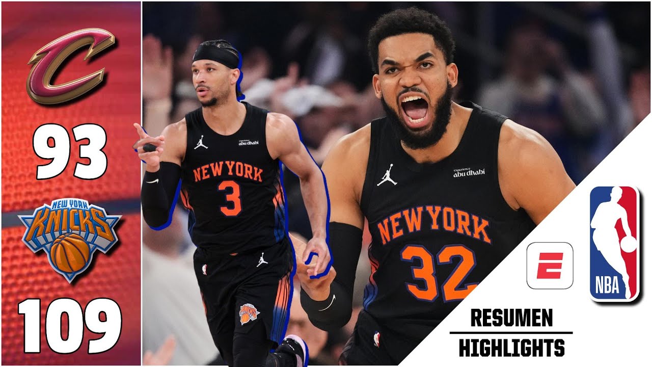 New York Knicks 109-93 Cleveland Cavaliers | Highlights | Final Conferencia del Este | NBA playoffs