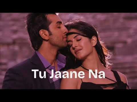 Tu Jaane Na Full Video - Ajab Prem KiGhazab Kahani | Ranbir Kapoor, Katrina |Atif Aslam |Pritam