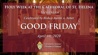 Good Friday of the Lord's Passion with Bishop Vetter
