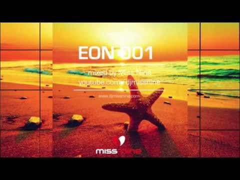 Experimental Deep House Selection - EON 001 mixed by Miss Nine