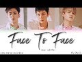 WayV (威神V) – 面對面 (Face to Face) (Color Coded Chinese|Pinyin|Eng Lyrics/歌词)