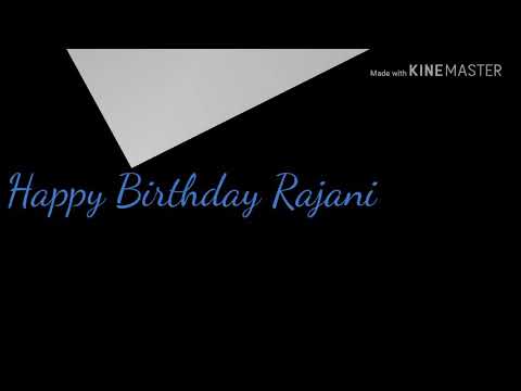Happy Birthday Rajani