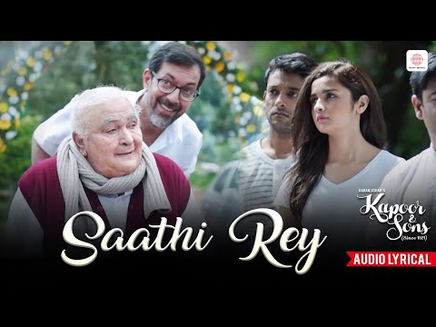 Saathi Rey - Lyrical Audio | Alia Bhatt | Sidharth Malhotra | Manoj Muntashir | Arko | Kapoor & Sons