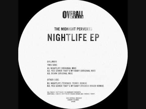 The Midnight Perverts - Nightlife - (Terence  Terry remix)