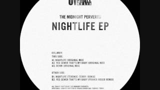 The Midnight Perverts - Nightlife - (Terence  Terry remix)