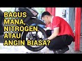 EMANGNYA BENERAN SAMA AJA ANGIN BIASA SAMA NITROGEN BUAT BAN MOTOR