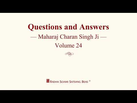 Questions and Answers - Maharaj Charan Singh Ji - Volume 24  with CC - RSSB