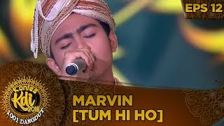 Download lagu Bikin Merinding! Marvin [TUM HI HO] - Kontes KDI Eps 12 (7/10) mp3