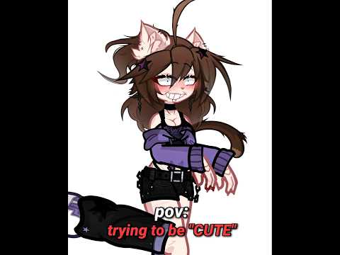 😱POV: trying to be \CUTE\☠️✨️//cr:ME #gacha #shorts #meme #oc
