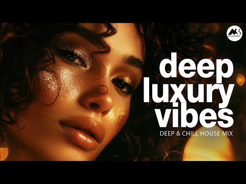 Deep Luxury Vibes - Elegant Chillout & Sunset Deep House [2025]