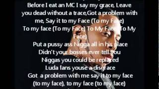 Ludacris - Say It To My Face (Ft. Meek Mill) [LYRICS]
