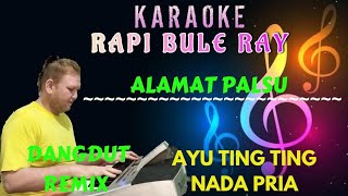 Download lagu Alamat Palsu - Ayu Ting Ting [Karaoke] Nada Pria - Lirik | DutRemix - Rapi Bule mp3