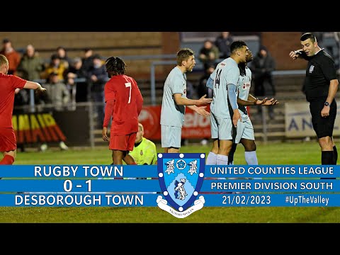 Rugby Town FC 0-1 Desborough Town - 21/02/23 - Match Highlights