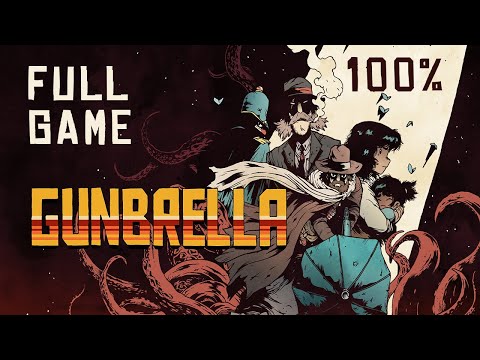 Gunbrella: Full Game [100%] {Hard Difficulty} (No Commentary Walkthrough)