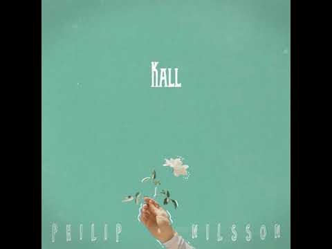 Philip Nilsson - Kall