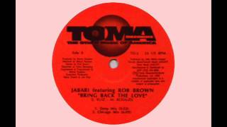 Jabari feat. Rob Brown - Bring Back The Love (Deep Mix)